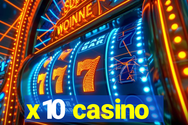 x10 casino